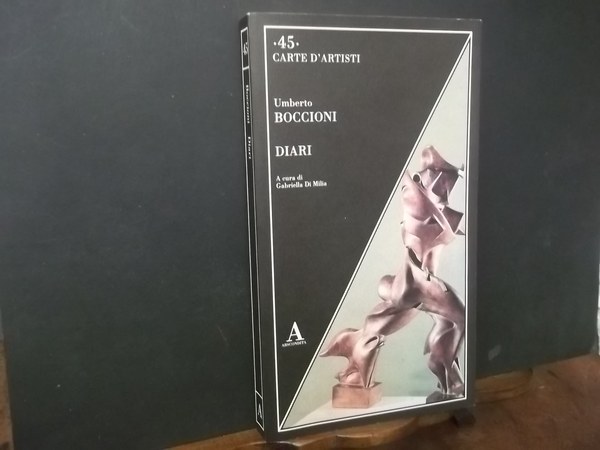UMBERTO BOCCIONI DIARI CARTE D'ARTISTI 45