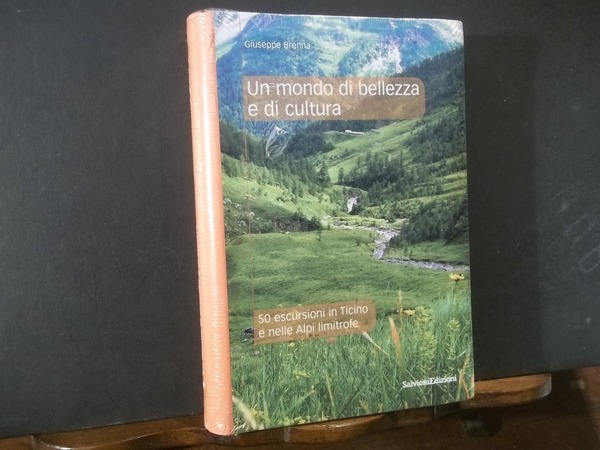 UN MONDO DI BELLEZZA E DI CULTURA
