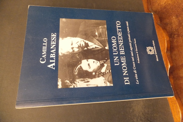 UN UOMO DI NOME BENEDETTO