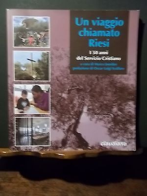 UN VIAGGIO CHIAMATO RIESI