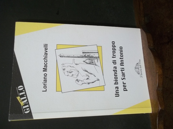 UNA BIONDA DI TROPPO PER SARTI ANTONIO