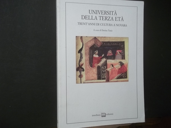 UNIVERSITà DELLA TERZA ETà TRENT'ANNI DI CULTURA A NOVARA