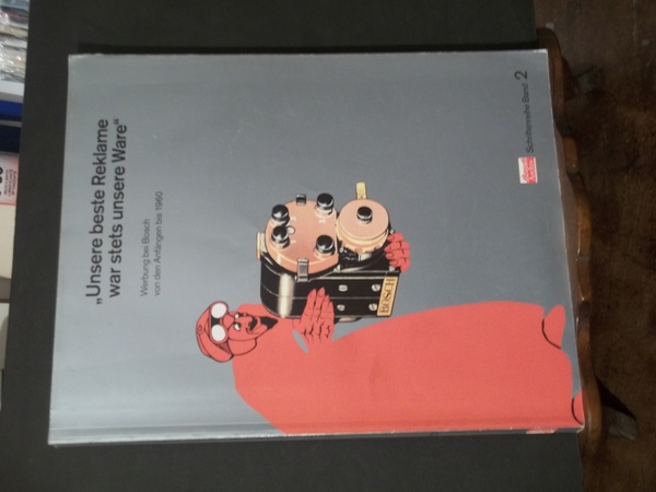 UNSERE BESTE REKLAME WAR STETS UNSERE WARE WERBUNG BEI BOSCH …