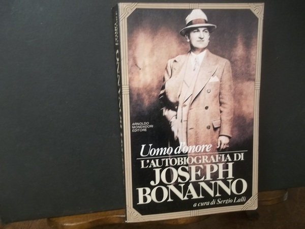 UOMO D'ONORE L'AUTOBIOGRAFIA DI JOSEPH BONANNO