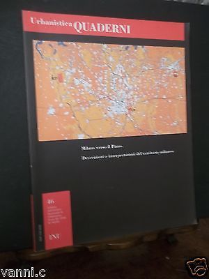 URBANISTICA QUADERNI-46 INU-MILANO VERSO IL PIANO-ANNOXII-2006