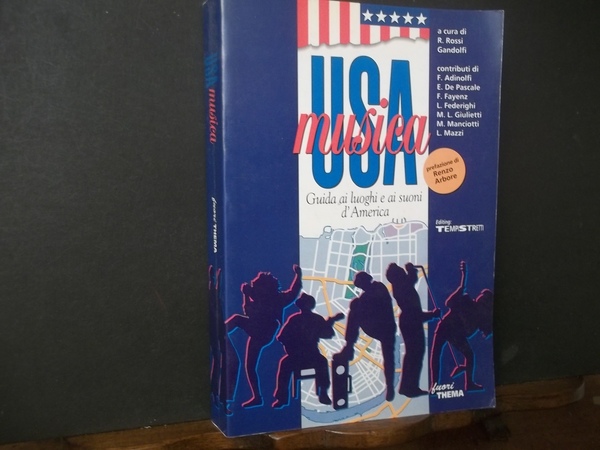 USA MUSICA GUIDA AI LUOGHI E AI SUONI D'AMERICA
