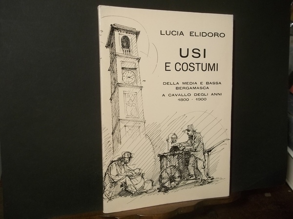 USI E COSTUMI DELLA MEDIA E BASSA BERGAMASCA A CAVALLO …