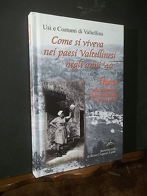 USI E COSTUMI IN VALTELLINA COME SI VIVEVA NEI PAESI …