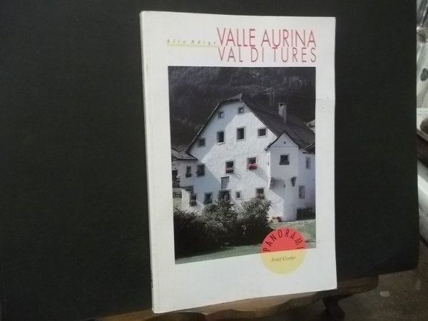 VALLE AURINA VAL DI TURES ALTO ADIGE