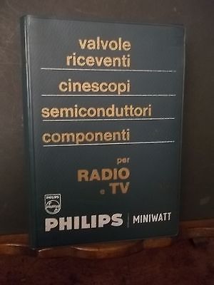 VALVOLE RICEVENTI, CINESCOPI, SEMICONDUTTORI, COMP. PER RADIO E TV. PHILIPS