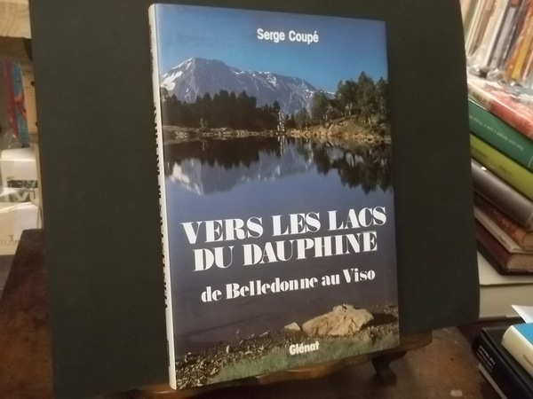 VERS LES LACS DU DAUPHINE DE BELLEDONNE AU VISO