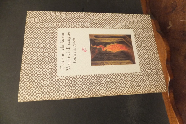 VESTITEVI DI SANGUE - LETTERE AI FEDELI