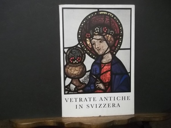 VETRATE ANTICHE IN SVIZZERA