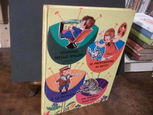 VIAGGIO NELLO SPAZIO - LE PROFESSIONI BI BETTY - TED …