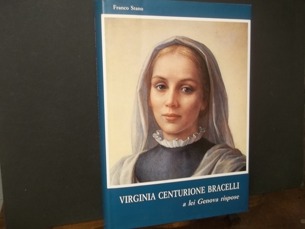 VIRGINIA CENTURIONE BRACELLI A LEI GENOVA RISPOSE