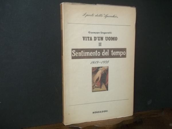VITA D'UN UOMO II SENTIMENTO DEL TEMPO 1919 - 1935