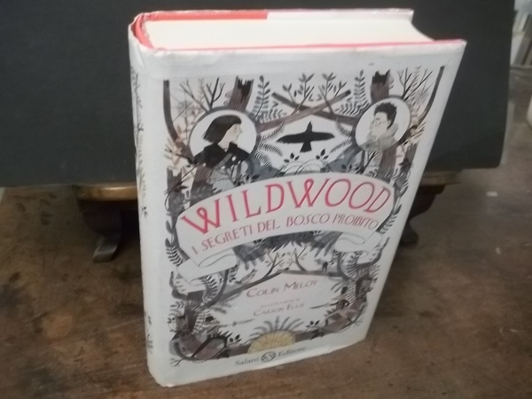 WILD WOOD I SEGRETI DEL BOSCO PROIBITO