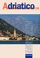 Adriatico. Rivista quadrimestrale di politiche, territori, culture. Vol. 3