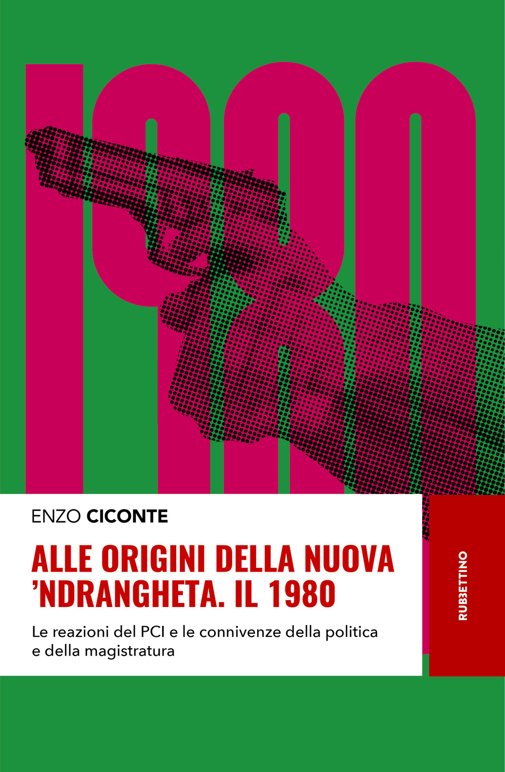 Alle origini della nuova 'ndrangheta. Il 1980. Le reazioni del …