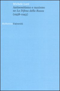 Antisemitismo e razzismo ne «La difesa della razza» (1938-1943)