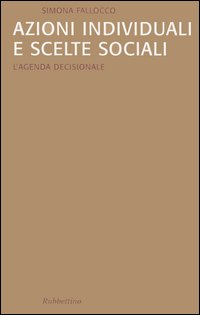 Azioni individuali e scelte sociali. L'agenda decisionale