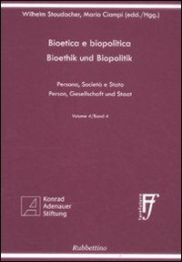 Bioetica e biopolitica. Persona, società e Stato. Ediz. italiana e …