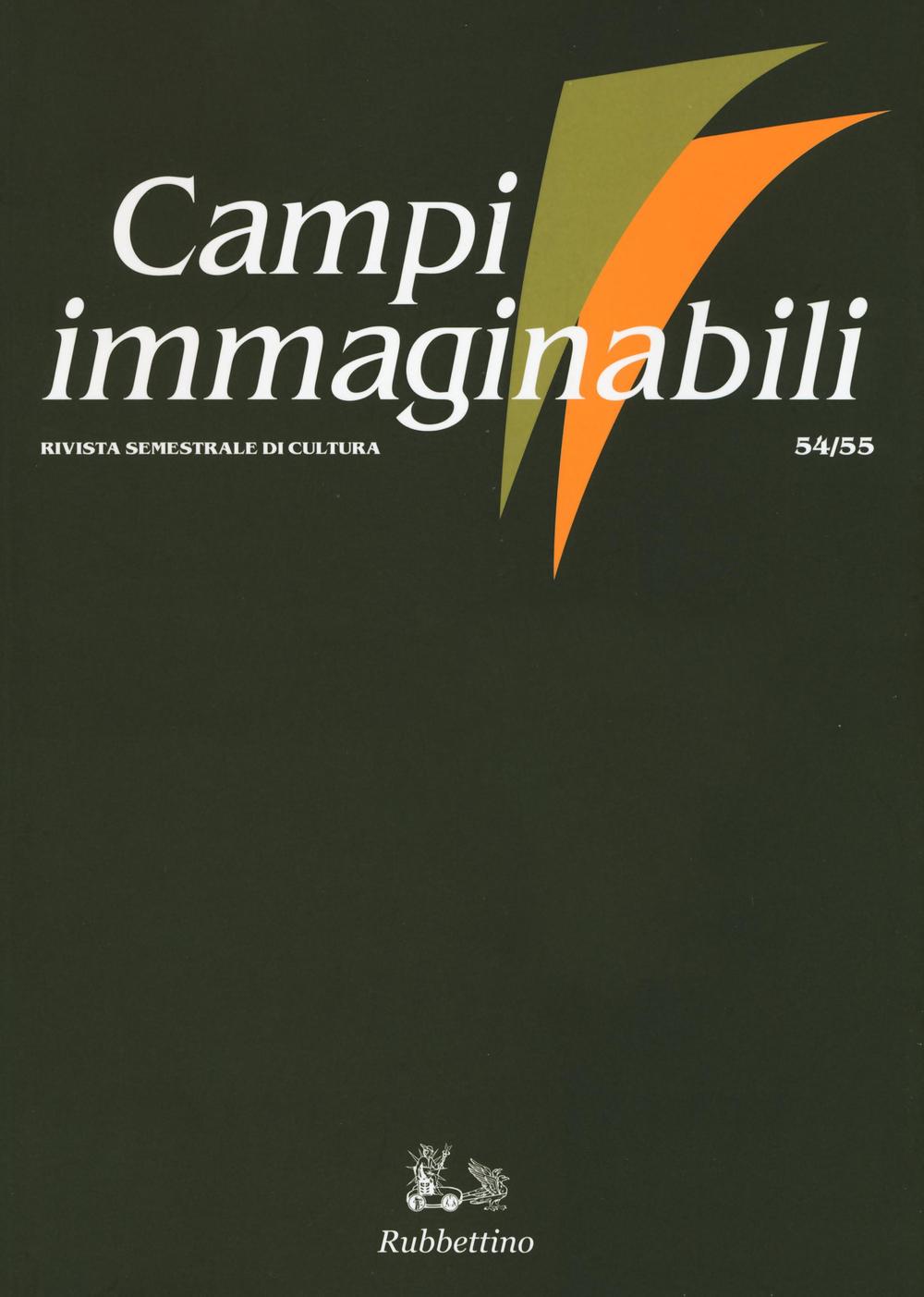 Campi immaginabili. Vol. 54-55