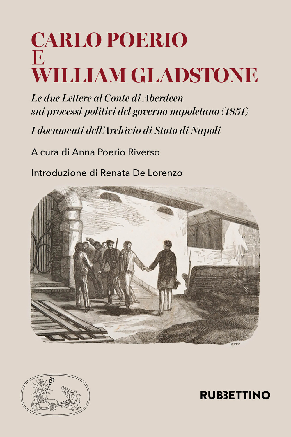 Carlo Poerio e William Gladstone. Le due lettere al conte …