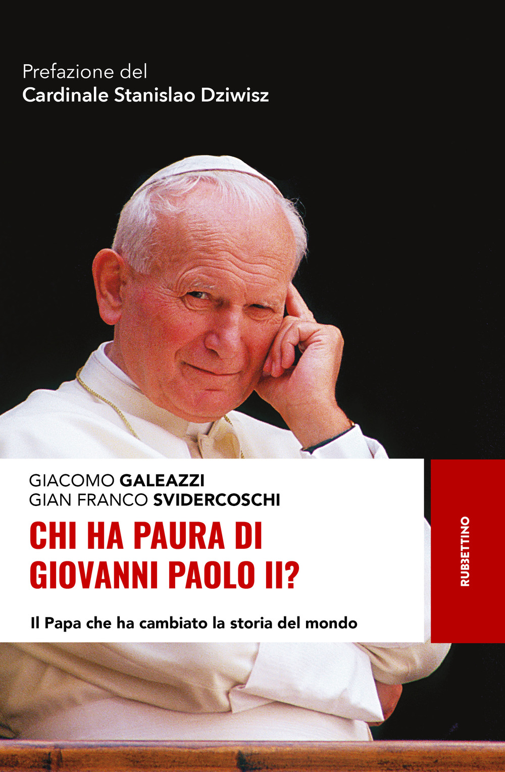 Chi ha paura di Giovanni Paolo II? Il papa che …