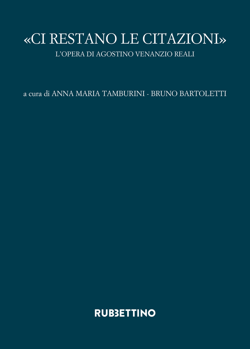 «Ci restano le citazioni». L'opera di Agostino Venanzio Reali