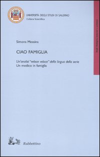 Ciao famiglia. Un'analisi «veloce veloce» della lingua della serie «Un …