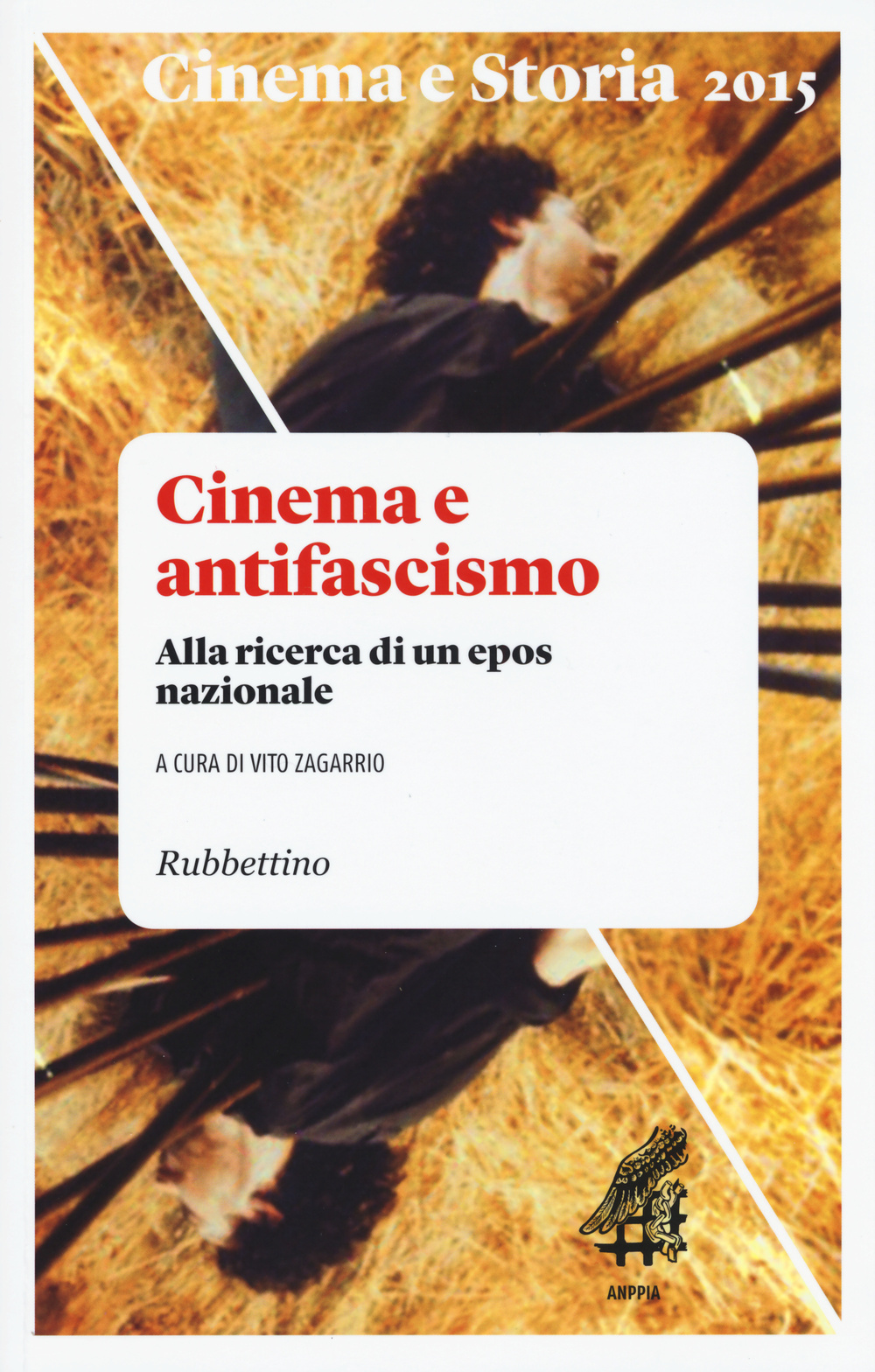 Cinema e storia. Vol. 1: Cinema e antifascismo. Alla ricerca …