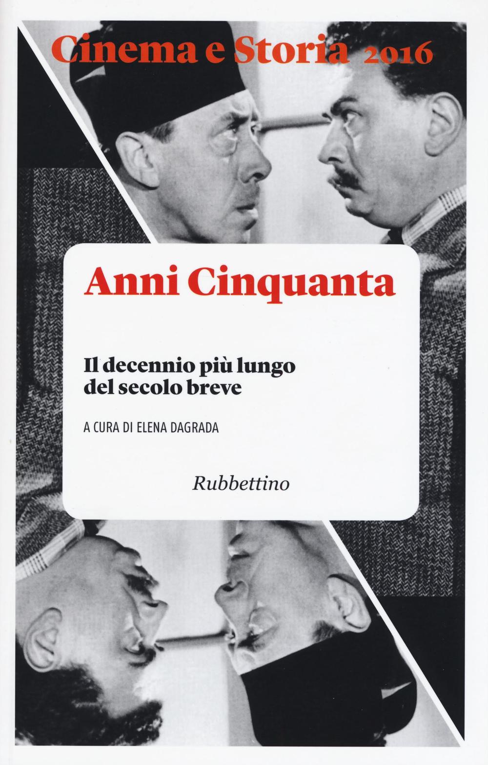 Cinema e storia. Vol. 1: Il decennio più lungo del …