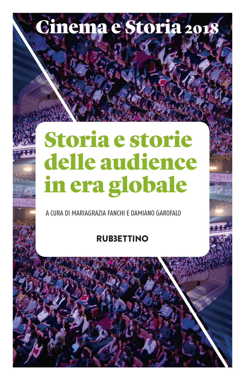 Cinema e storia. Vol. 1: Storia e storie delle audience …