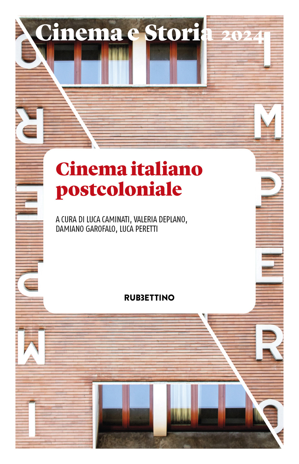 Cinema e storia. Vol. 1: Cinema italiano postcoloniale
