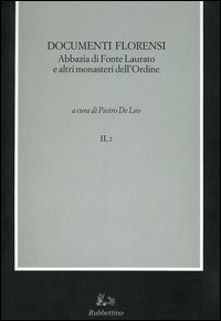 Codice diplomatico della Calabria. Vol. 2/2: Documenti florensi. Abbazia di …