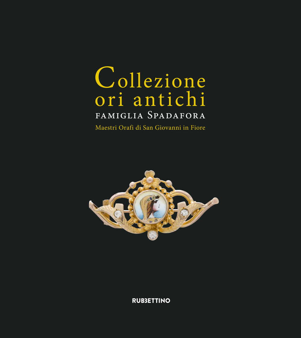 Collezione ori antichi. Famiglia Spadafora. Maestri orafi in San Giovanni …
