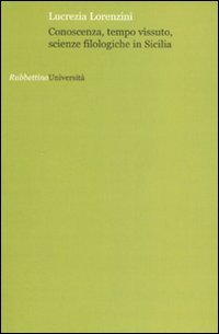 Conoscenza, tempo vissuto, scienze filologiche in Sicilia