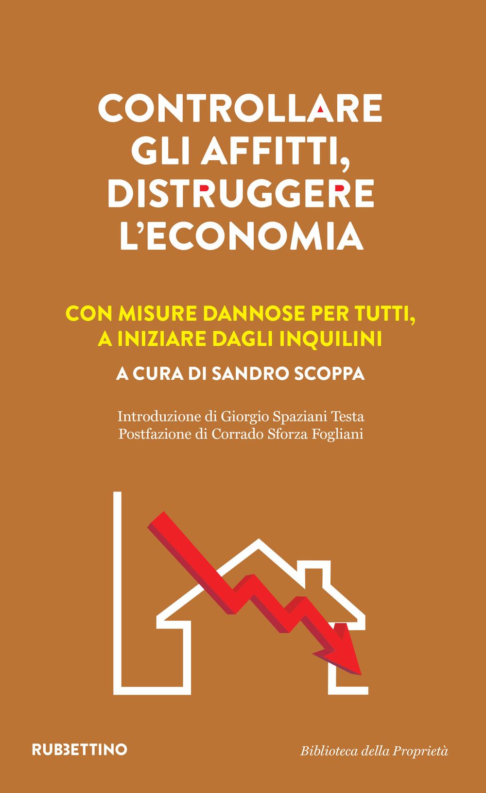 Controllare gli affitti, distruggere l'economia. Con misure dannose per tutti, …