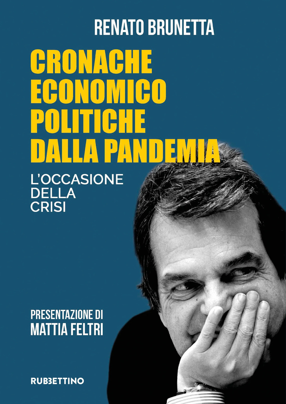 Cronache economico politiche dalla pandemia. L'occasione della crisi