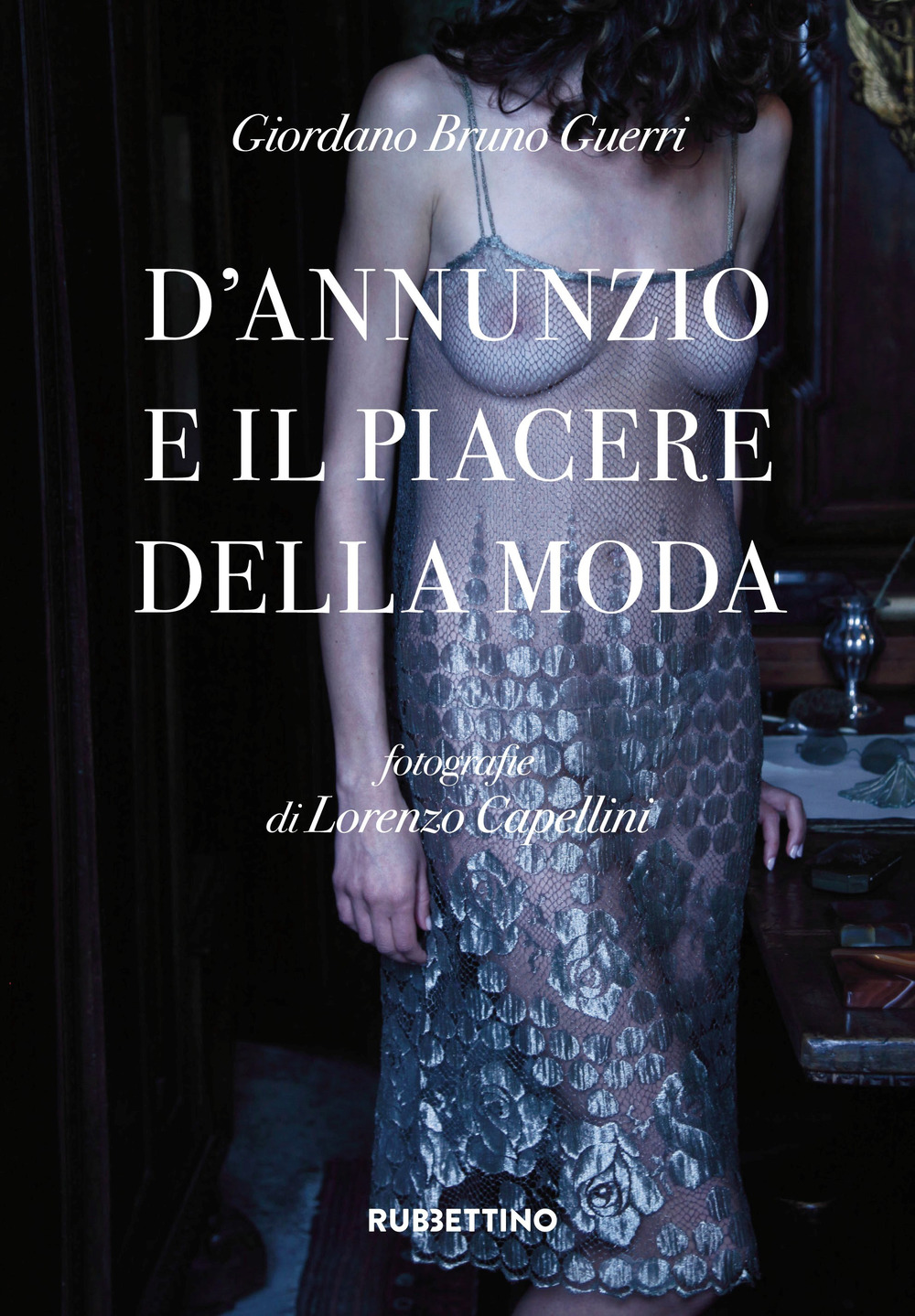 D'Annunzio e il piacere della moda