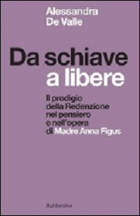 Da schiave a libere. Il prodigio della redenzione nel pensiero …