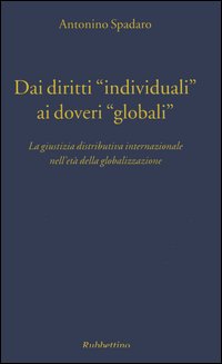Dai diritti «individuali» ai doveri «globali». La giustizia distributiva internazionale …