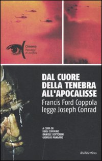 Dal cuore della tenebra all'apocalisse. Francis Ford Coppola legge Joseph …