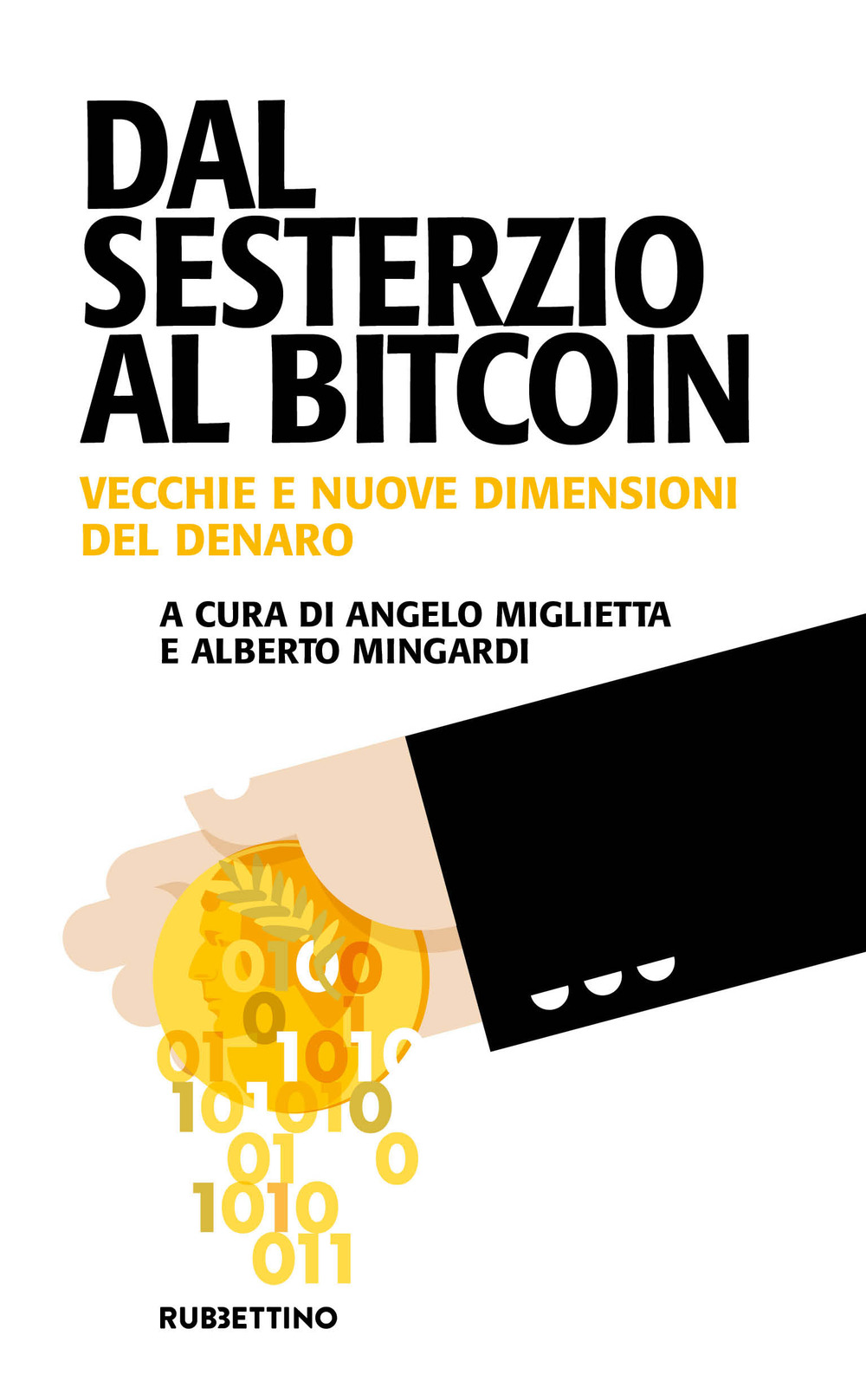 Dal sesterzio al Bitcoin. Vecchie e nuove dimensioni del denaro