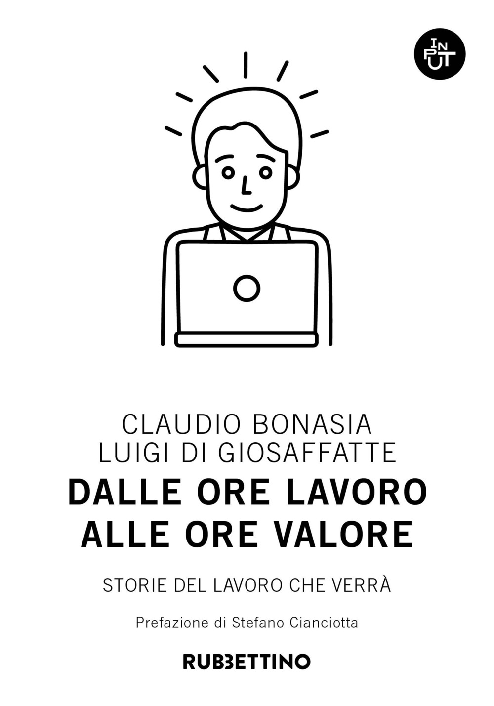 Dalle ore lavoro alle ore valore. Storie del lavoro che …