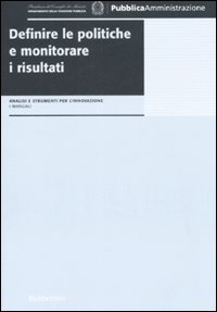 Definire le politiche e monitorare i risultati