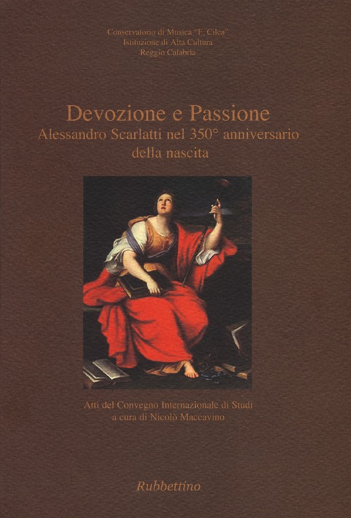 Devozione e passione. Alessandro Scarlatti nel 350º anniversario della nascita. …