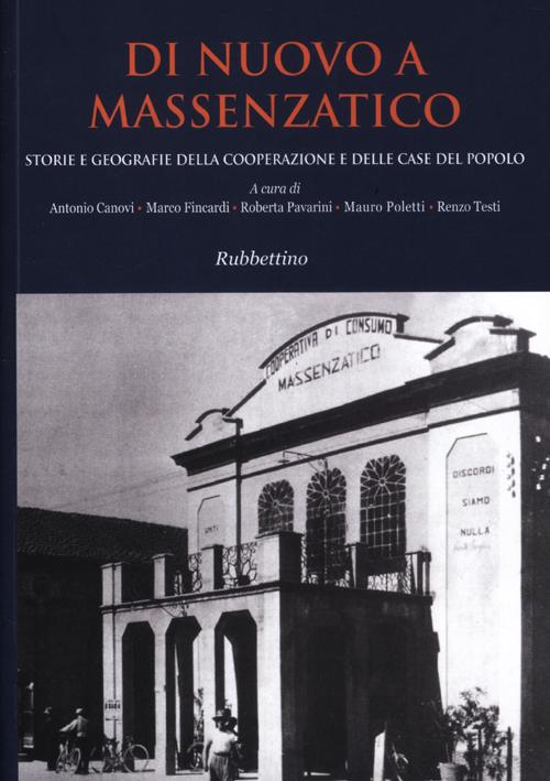 Di nuovo a Massenzatico. Storie e geografie della cooperazione e …