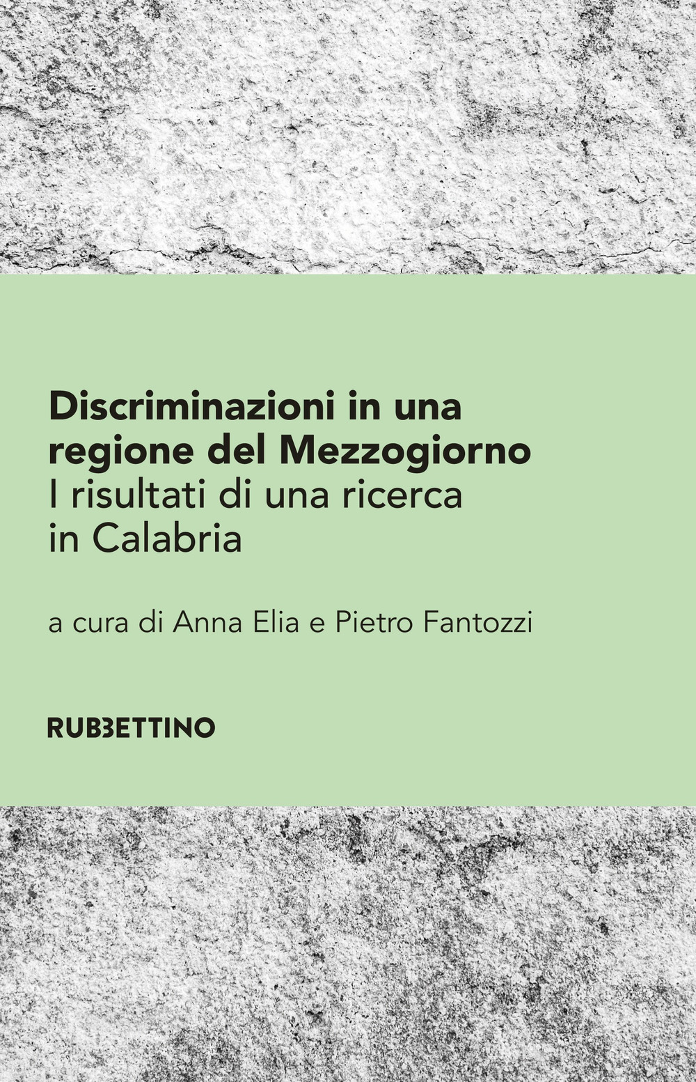 Discriminazioni in una regione del Mezzogiorno. I risultati di una …